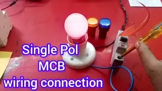 single pole MCB se kaise bulb holder ka connection Karen single pole MCB wiring