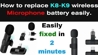 How to replace K8-K9 wireless mic battery easily.