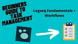 ПОЛНОЕ руководство по управлению задачами в Logseq