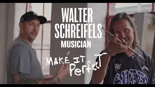 Make It Perfect 41 X Walter Schreifels