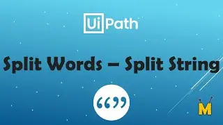 UiPath | Split Words | Split String | Split Function in UiPath | Get Words from String | Strings
