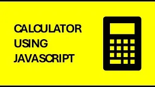 Calculator app using JavaScript