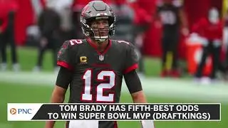 Super Bowl MVP Odds: Where Does Tom Brady Rank?