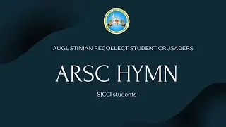 ARSC Hymn by SJCCI students