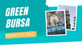 Places To Visit in Turkey - Bursa City Tour | Tarhan The Nomad