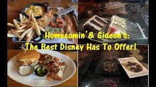 Chef Art Smith's Homecomin' and Gideon's Bakehouse Disney Springs!  The Best Disney Has To Offer!
