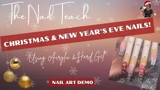 CHRISTMAS & NEW YEARS EVE NAILS | Acrylic & Hard Gel | Nail Art Demo | The Nail Teach | KeishaNails