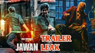 Jawan Trailer Leak | Srk | Jawan Leaked