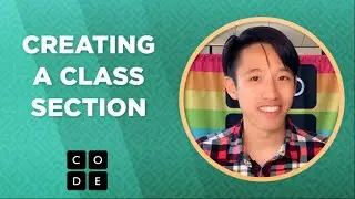 Getting Started - Creating a Class Section