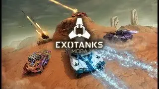 ExoTanks MOBA Официальный Трейлер