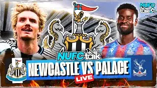NEWCASTLE UNITED vs CRYSTAL PALACE | Match Day Live | Premier League