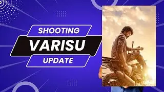 Thalapathy Vijay's Varisu Shooting Update