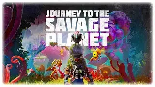 Journey To The Savage Planet - EXPLORACION PLANETARIA DIVERTIDA | Ep1