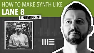 HOW TO MAKE SYNTH LIKE LANE 8 | ABLETON LIVE