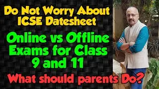 The Online vs Offline Debate for Class 9 and 11 Final Exams | What should Parents do?