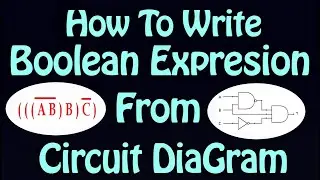 How to write Boolean Expression from circuit diagram in hindi || Logic Gates || Computer Science