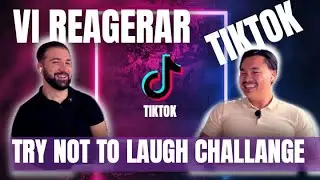 VI REAGERAR PÅ TIKTOK: Try Not To Laugh CHALLENGE! FÖRSÖK INTE SKRATTA!