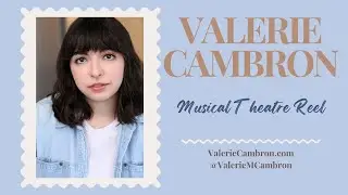 Valerie Cambron Musical Theatre Reel 2025