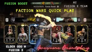 MK Mobile Faction Wars Gameplay - Quick Play + Fusion Boost + Elder God Liu Kang Fusion X Level.