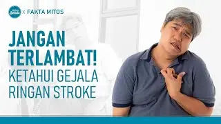 Sebelum Terlambat, Kenali Gejala Stroke Ringan yang Sering Disepelekan | Hidup Sehat tvOne