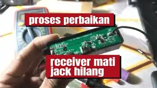 receiver mic wireless rusak..!! begini cara memperbaikinya