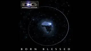 Durrty Goodz - 09 - Born Blessed ft. Mighty Diamond