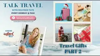 Travel Gifts: Part Two