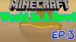 MINECRAFT-World In A Bowl Ep.3 (The Hord) HD