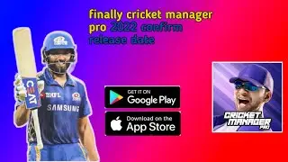 cricket manager pro 2022 official confirm release date and proof