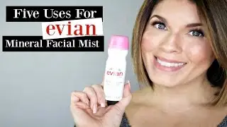 Five Ways to Use Evian Facial Mist | @girlythingsby_e