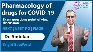 Pharmacology of drugs for COVID-19 | NEXT NEET-PG FMGE exam questions point of view discussion | BEW