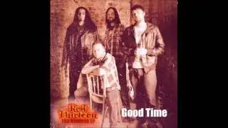 Good Time by Red Thirteen