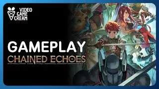 CHAINED ECHOES GAMEPLAY