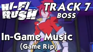 Hi-Fi RUSH - Track 7 / Boss In-game music reconstruction (game rip)