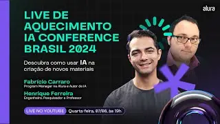 Live de Aquecimento: Descubra como usar IA na criação de novos materiais - IA Conference Brasil 2024