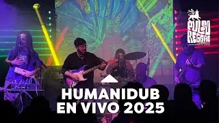 HUMANIDUB en VIVO 2025 #reggae