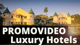Promo Video for Luxury Hotels
