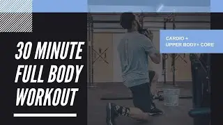 FULL BODY DAILY 30 MINUTE WORKOUT | 5-12-20
