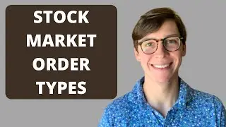 Stock Market Order Types (Market Order, Limit Order, Stop Order)
