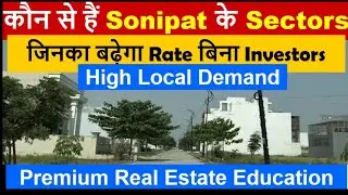 SONIPAT: Best Sectors for plots that will be excellent Generational asset #Sonipat #realestate