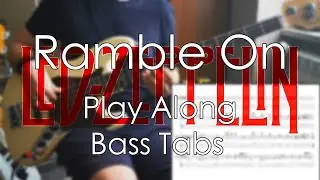 Led Zeppelin - Ramble On // Bass Cover Tab and Notation