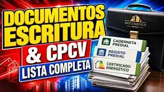 🔴🔵 Documentos necess&aacute;rios para a realiza&ccedil;&atilde;o de escritura ou CPCV 🔴🔵