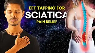 Can EFT Tapping Really Relieve Sciatica Pain? Try This to Find Out!
