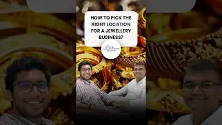 How to Choose the Right Location for Your Jewellery Store? #shorts #jewellery #location