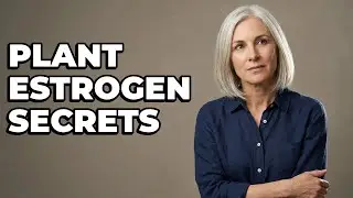 How Do Plant Estrogens Interact With Your Hormones?