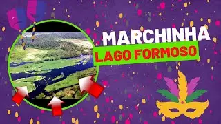 Marchinha Lago Formoso. Autoria :Gilmar Pereira e Z&eacute; Lopes .Interpreta&ccedil;&atilde;o: Z&eacute; Lopes.n