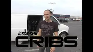 CRIBS -Jason Kehl -2007