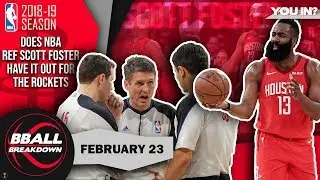 Is NBA Ref Scott Foster Biased Against The Rockets?