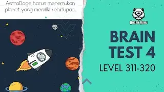Astrodoge Harus Menemukan Planet Yang Memiliki Kehidupan - Brain Test 4 Level 311 - 320 #braintest