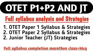 OTET Paper 1, Paper 2 full syllabus and strategies||Junior Teacher(JT) full syllabus & strategies||